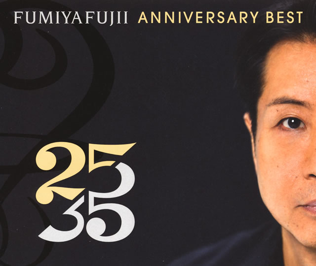 FUMIYA FUJII - ANNIVERSARY BEST“25 - 35”L盤 [3CD] [Blu-spec CD2]