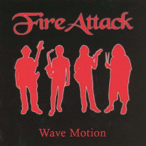 Fire Attack / Wave Motion [紙ジャケット仕様]