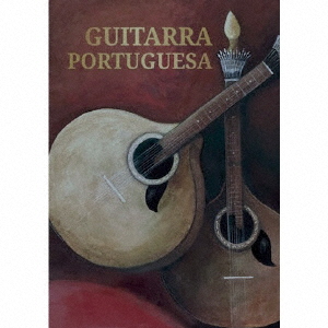 ギターラ・ポルトゥゲーザ [2CD]