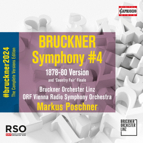 ブルックナー:交響曲第4番変ホ長調(第2稿)(コーストヴェット版)　ポシュナー / リンツ・ブルックナーo.