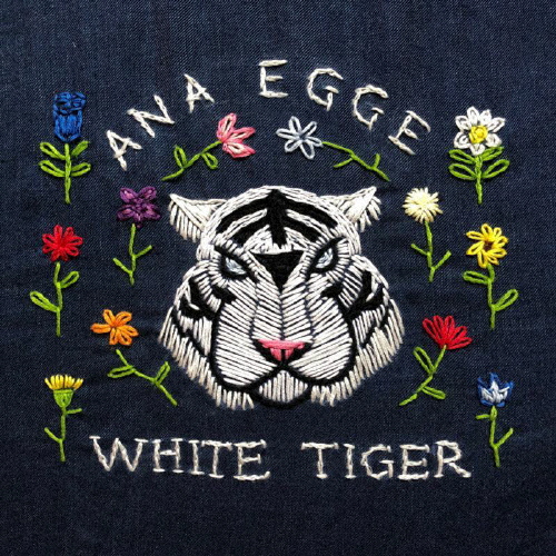 ANA EGGE / WHITE TIGER