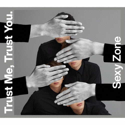 Sexy Zone ／ Trust Me、 Trust You. [CD+DVD] [限定] [CD] [シングル