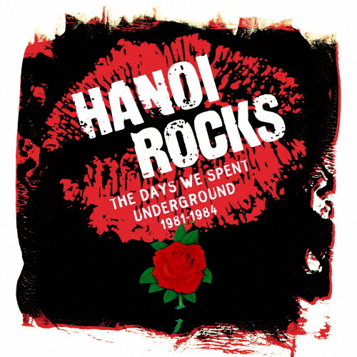 Hanoi Rocks/ザ・デイズ・ウィ・スペント・アンダーグラウンド