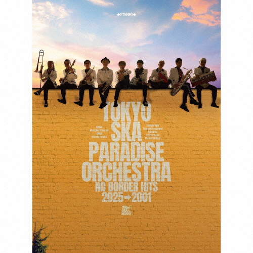東京スカパラダイスオーケストラ ／ NO BORDER HITS 2025→2001