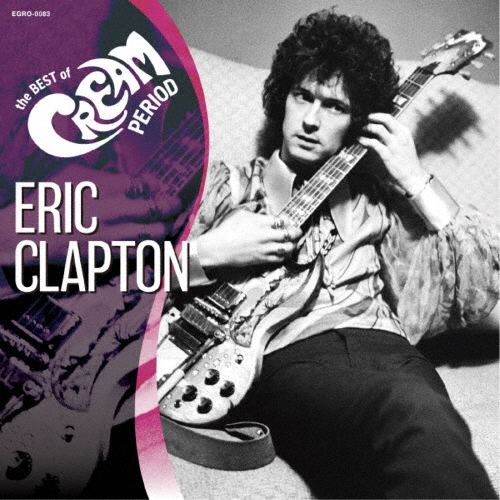 ERIC CLAPTON ／ the BEST of CREAM PERIOD [CD] [アルバム] - CDJournal