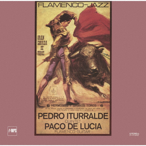 ペドロ・イトゥラルデ、パコ・デ・ルシア ／ フラメンコ・ジャズ [CD