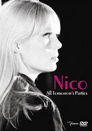 ニコ ／ オール・トゥモローズ・パーティーズ [DVD] - CDJournal