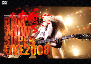 BOWWOW バウワウ 「スーパーライブ2006」DVD BOWWOW ／ BOWWOW SUPER LIVE 2006～Debut 30th Anniversary