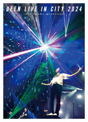 DEEN ／ DEEN LIVE IN CITY 2024～for funky groovers～〈初回