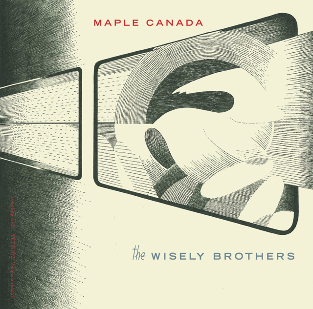 WISELY BROTHERS／MAPLE  7inchレコード The Wisely Brothers、7inchヴァイナル「メイプルカナダ」をリリース