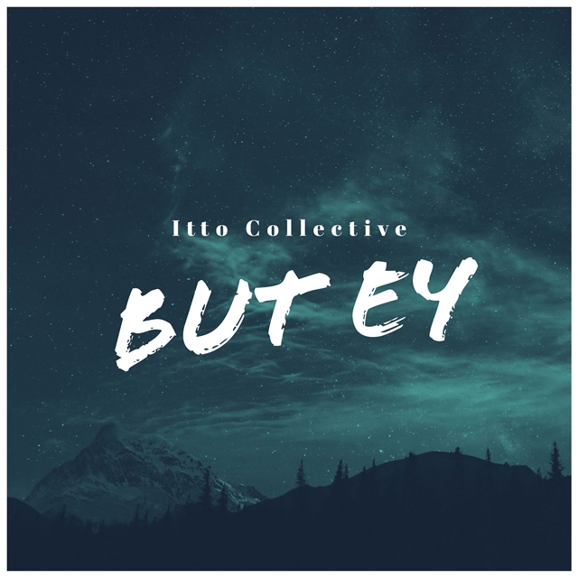 ラッパーIttoによるプロジェクト”Itto Collective”、新曲「But Ey」リリース