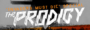 THE PRODIGY INVADERS MUST DIE SPECIAL饤ݡȡINVADERS MUST DIE -One Night Only Special Gig-