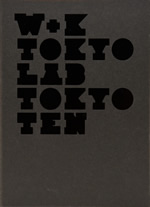 W+K Tokyo Lab presentsTOKYO. TEN : LIVEɡ ӥǥե饤䡼
