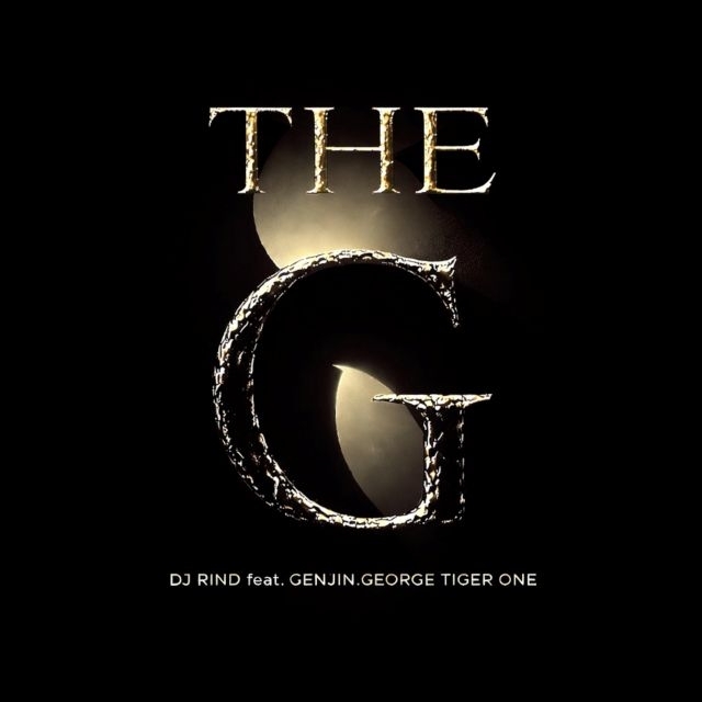 DJ RIND、「THE G feat. GENJIN, GEORGE TIGER ONE」リリース