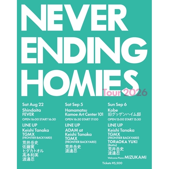 〈Never Ending Homies〉ツアーにKeishi Tanaka・TGMX・荒井岳史・渡邊忍ら出演
